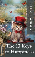 Tom Levy | The 13 Keys To Happiness | Buch | Englisch (2023) | 01 WEB Canada