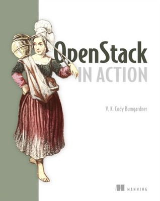 OpenStack in Action by V.M. Cody Bumgardner PAPERBACK 9781617292163
