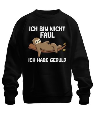 Not Lazy I Have Patience Sloth Gift Idea Funny Saying Unisex Sweatshirt
