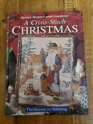 Better Homes & Gardens HC A Cross Stitch Christmas THE SEASON FOR STITCHING