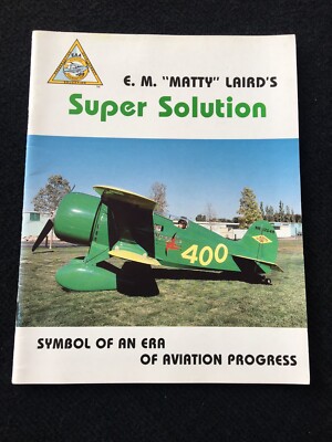 Super Solution, Symbol of an Era of Aviation Progress E. M. ''Matty'' Lairds