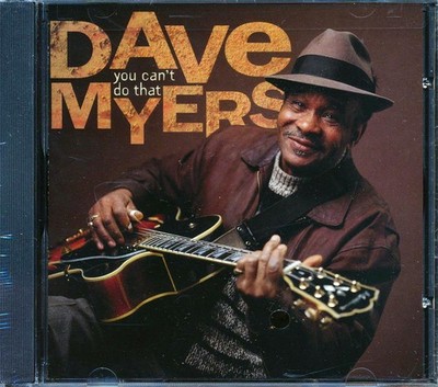 Dave Myers - You Cant Do That - 633081114221 - CD