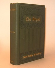 Justin Huntly McCARTHY / THE DRYAD A Novel 1st Edition 1905