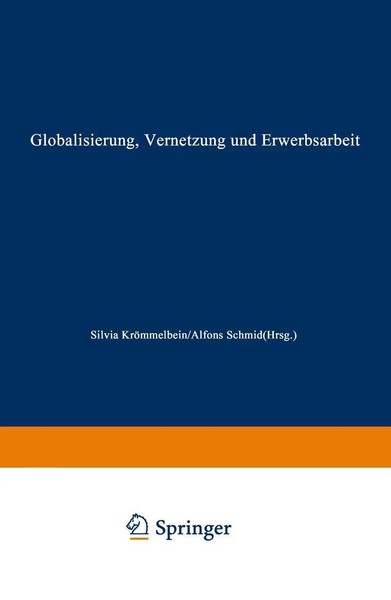Silvia KröMmelbein (U. A.) | Globalisierung, Vernetzung Und Erwerbsarbeit | Buch-image