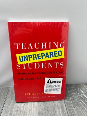 Teaching Unprepared Students: Strategies for Promoting Success and Retention ...