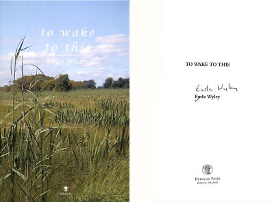 To Wake to This, Signed by the author by Wyley, Enda