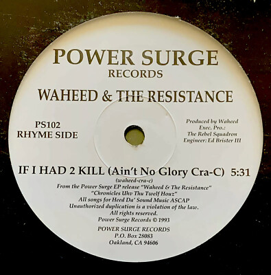 WAHEED & THE RESISTANCE If I Had 2 Kill Gimme Luv 12'' Vinyl BAY AREA RAP Sealed