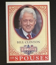 Bill Clinton 2016 Decision Spouses #64 - United States President