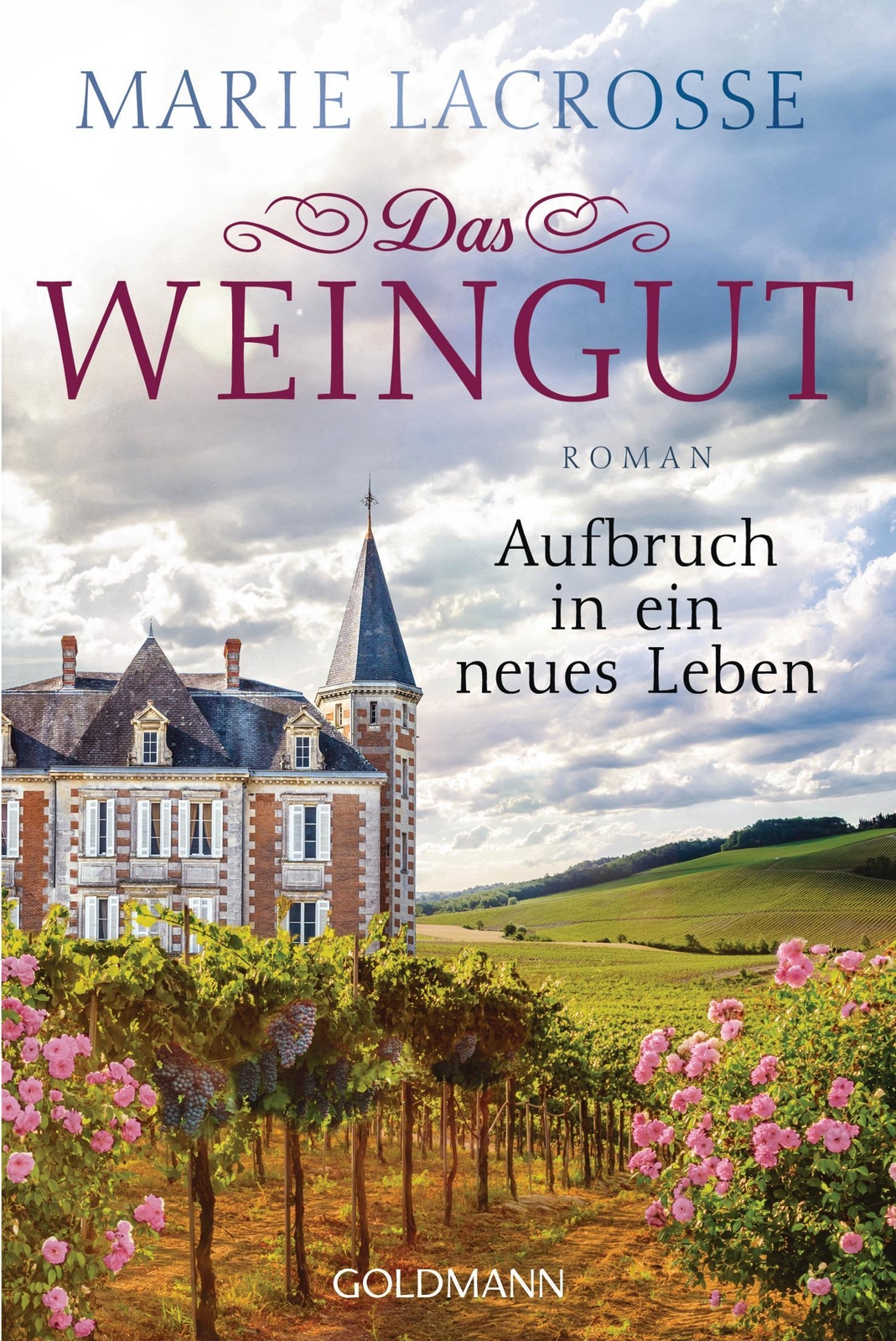 Thumbnail - Das Weingut. Aufbruch In Ein Neues Leben Marie Lacrosse