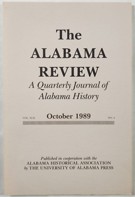 1989 Alabama Review Quarterly Journal v42 #4 Faunsdale Fort Blakeley Lords Creat