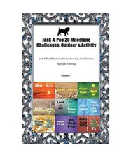 Jack-A-Poo 20 Milestone Challenges: Outdoor & Activity Jack-A-Poo Milestones for