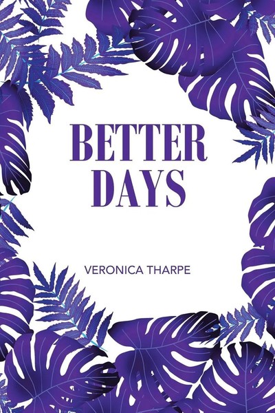 Veronica Tharpe | Better Days | Taschenbuch | Englisch (2021) | Xlibris US-image