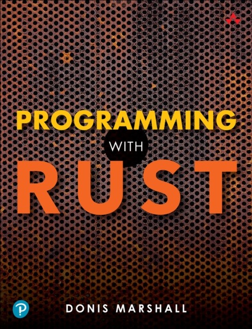 Programming with Rust by Donis Marshall PAPERBACK 9780137889655