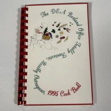 The DEA Portland Office Totally Fantastic, Possibly Outrageous Cookbook 1995
