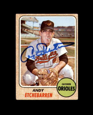Andy Etchebarren Signed 1968 Topps Baltimore Orioles Autograph