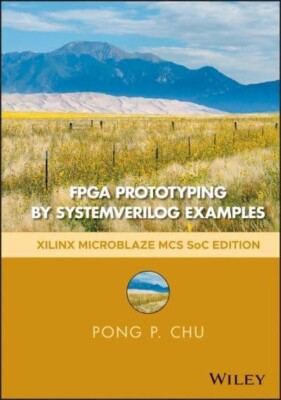 FPGA Prototyping by SystemVerilog Examples: Xilinx MicroBlaze MCS SoC Edition by