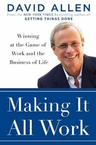 Making It All Work: Winning at the Game - Hardcover, by Allen David - Very Good