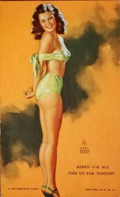 MUTOSCOPE Card  Sorry-I m All Tied Up For Tonight  Art by EARL MORAN  EX