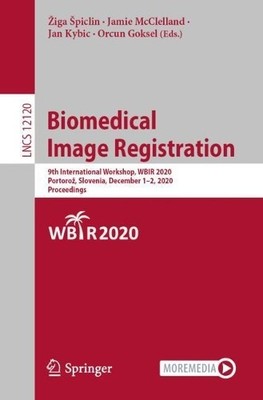 Biomedical Image Registration - 9783030501198