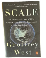 Scale: The Universal Laws of Life, Growth, and Death in Organisms, Cities VG