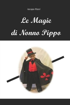 Le Magie di Nonno Pippo by Iacopo Riani Paperback Book
