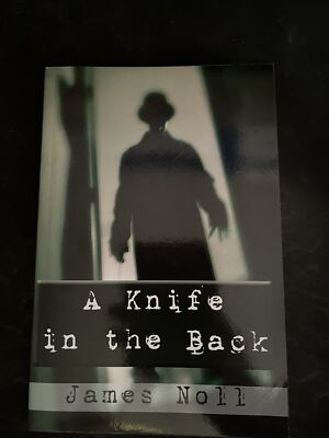 A Knife in the Back by James Noll