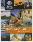 New Historical Atlas of the World - Perfect Paperback By Rand McNally - GOOD