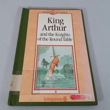 King Arthur & the Knights of the Round Table Longman Classics Reader Hardcover