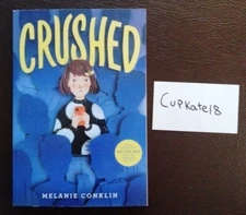 Crushed by Melanie Conklin 7/24 Paperback NEW ARC Advance Reader Copy Proof