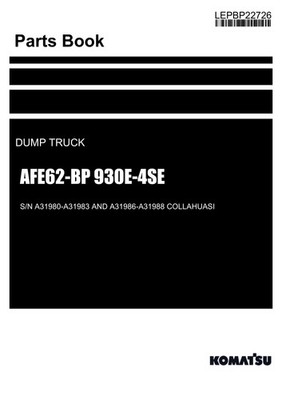 Komatsu AFE62-BP 930E-4SE Dump Truck Parts Catalog Manual