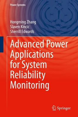 Advanced Power Applications for System Reliability Monitoring (Power Systems...