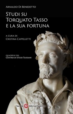 Libro Nuovo - Di Benedetto Arnaldo - Studi Su Torquato Tasso E La Sua Fortuna  -