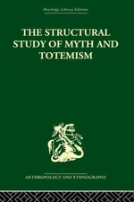 Structural Study of Myth and Totemism, Paperback by Leach, Edmund (EDT), Bran...