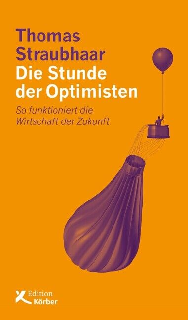 Thumbnail - Thomas Straubhaar / Die Stunde Der Optimisten