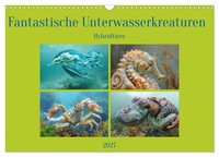 Calendar 2027 · US Version · Fantastic Underwater Creatures - Hybrid Animals (Wa