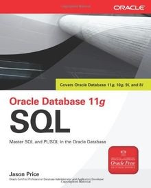 Oracle Database 11g SQL: Master SQL and PL SQL in the Or... | Buch | Zustand gut