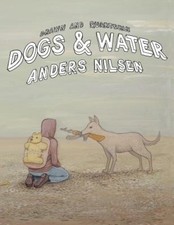 DOGS AND WATER DEFINITIVE ED HC (NEW PTG) (MR) by Nilsen, Anders [Hardback]