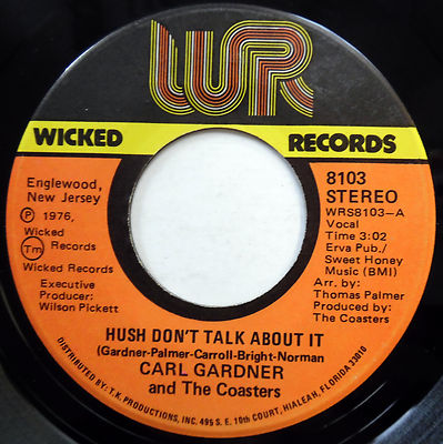 CARL GARDNER Hush Don't Talk About It Single 7'' 45 RPM 1976 W924