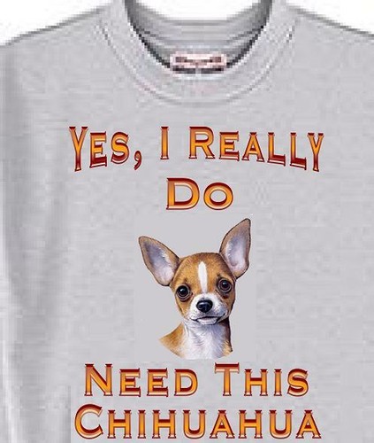 Dog T Shirt Men Women ----Yes I Do Need This Chihuahua - Picture 4 of 6