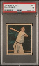 RALPH KINER 1951 BERK ROSS PSA 7 ! *NEW SLAB BEAUTY ! *CENTERED ! *SUPER TOUGH !