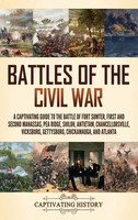 Battles Of The Civil War | Captivating History | Buch | Englisch | 2024
