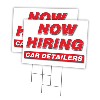 Now Hiring Car Detailers Multi-Pack of Yard Signs & Stake plastic coroplast wind