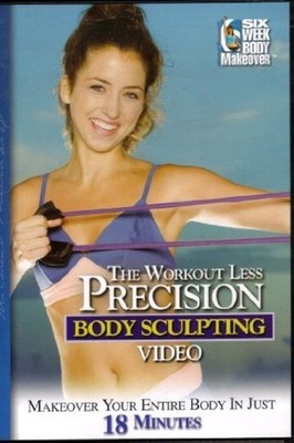 The Workout Less Precision Body Sculpting Video (DVD, 2007)