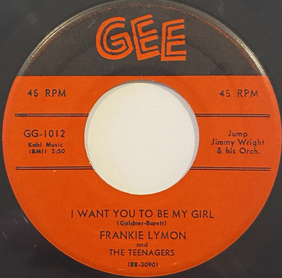 Frankie Lymon & Teenagers   I Want You To Be My Girl   Gee GG-1012   1956 45 RPM