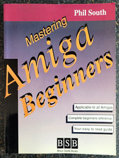 Mastering Amiga Anfänger von Phil South, Tas...