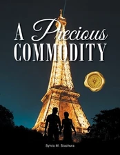Sylvia M Stachura A Precious Commodity (Paperback) (UK IMPORT)