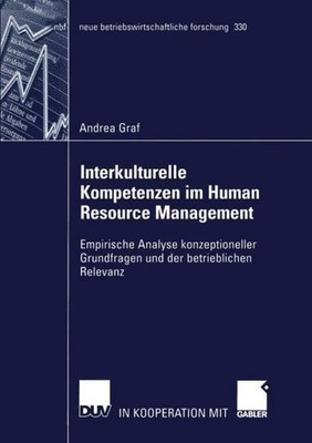 Interkulturelle Kompetenzen im Human Resource Management Andrea Graf