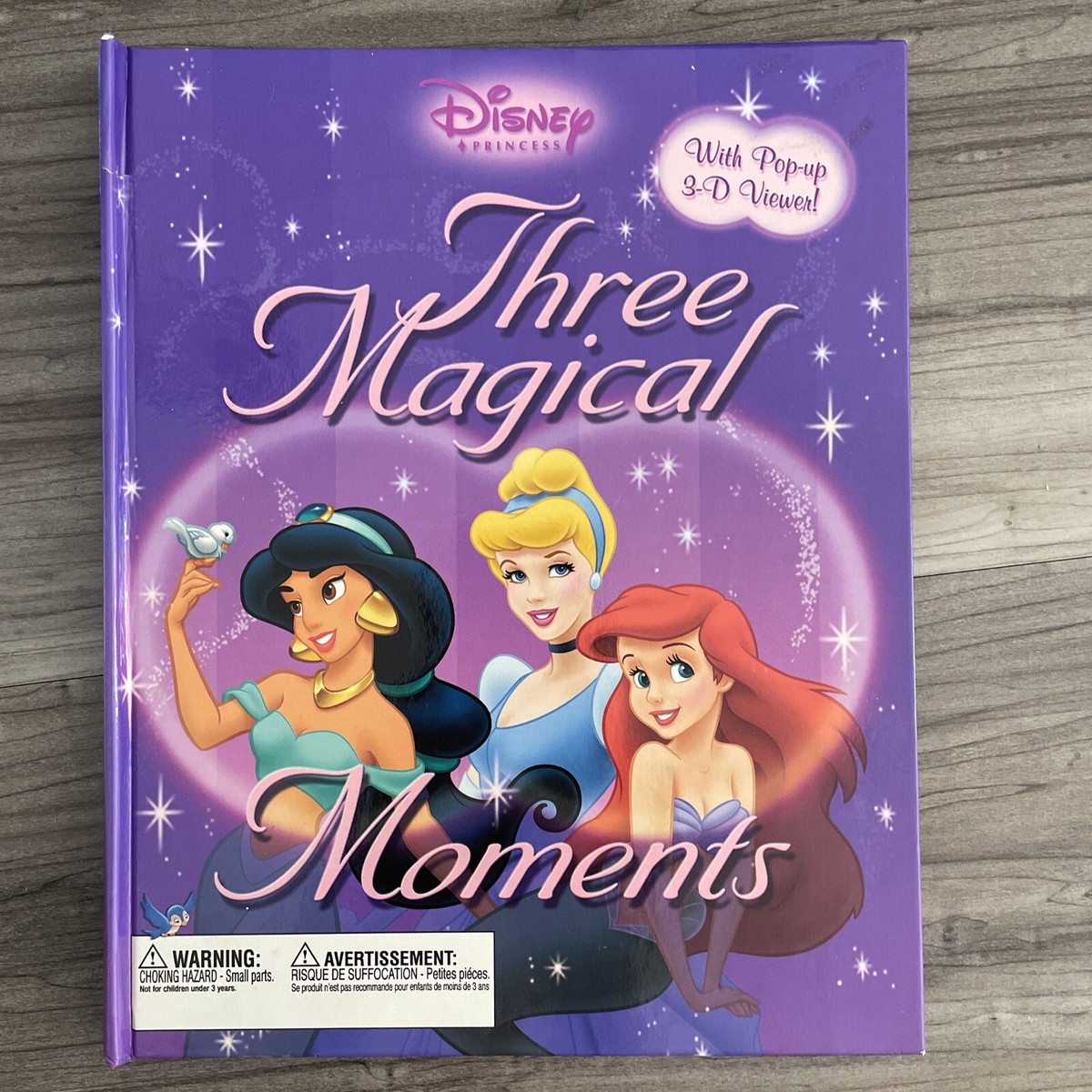 DISNEY PRINCESS: THREE MAGICAL MOMENTS: A 3D PRINCESS By Disney