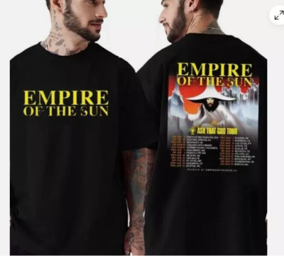 Empire Of The Sun Ask That God Tour 2025 Schedule List Dates Two Sides T-Shirt