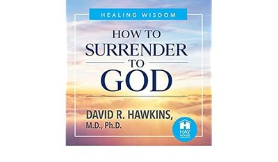 Mp3 David R. Hawkins - How to Surrender to God Audiobook ...